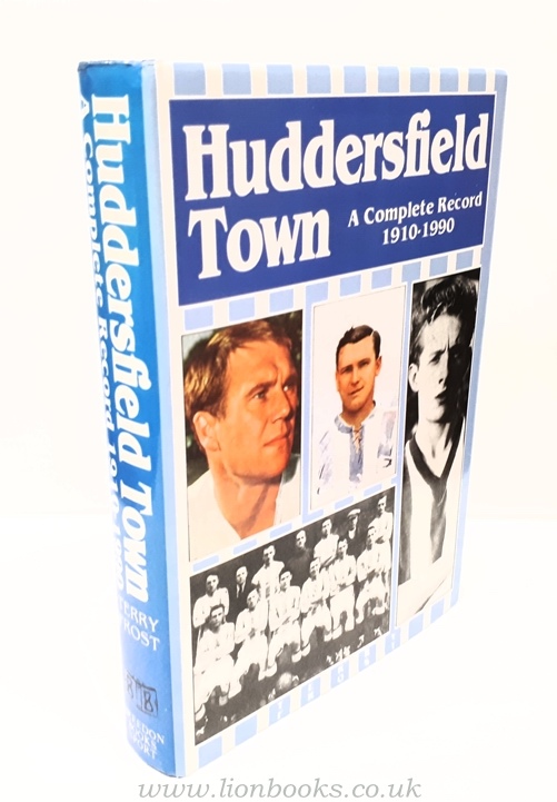 Image for Huddersfield Town - a Complete Record 1910-1990